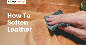 How To Soften Leather